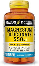 Cargar imagen en el visor de la galería, Gluconato de Magnesio 550 mg | 100 Tabletas | Sin Gluten | Mason Natural
