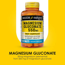 Cargar imagen en el visor de la galería, Gluconato de Magnesio 550 mg | 100 Tabletas | Sin Gluten | Mason Natural
